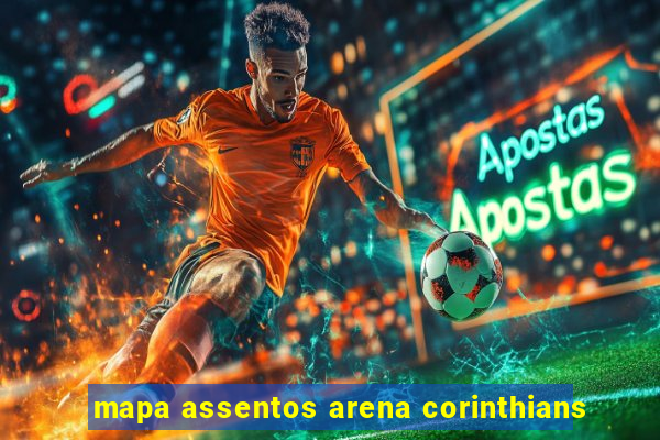 mapa assentos arena corinthians